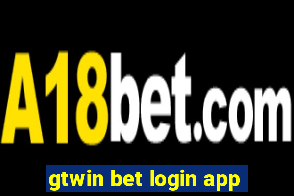 gtwin bet login app